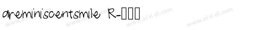 areminiscentsmile R字体转换